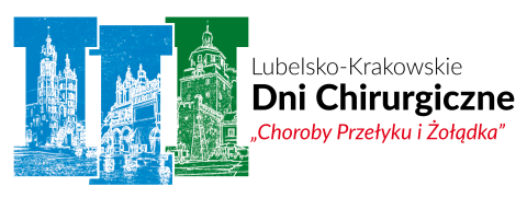 III Lubelsko-Krakowskie Dni Chirurgiczne Choroby Przełyku i Żołądka